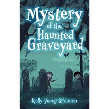 Mystery of the Haunted Graveyard