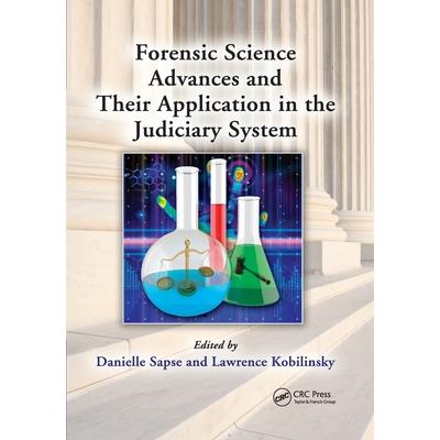 Forensic Science Advances and Their Application in the Judiciary System