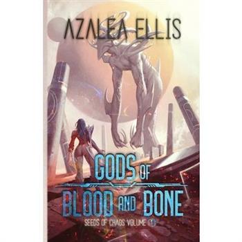 Gods of Blood and Bone