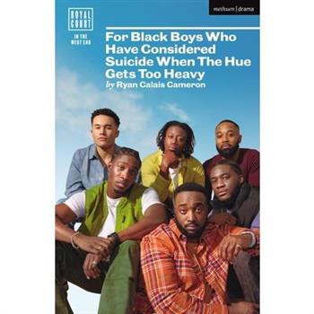 For Black Boys Who Have Considered Suicide When the Hue Gets Too Heavy
