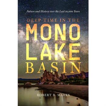 Deep Time in the Mono Lake Basin