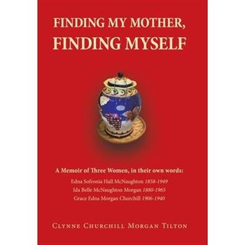 Finding My Mother, Finding Myself
