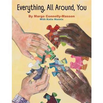 Everything, All Around, You