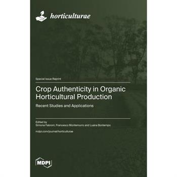 Crop Authenticity in Organic Horticultural Production
