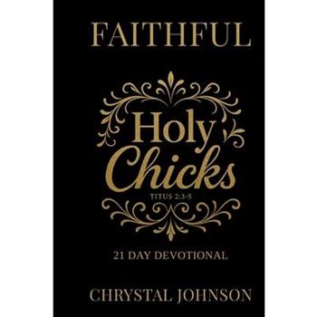Holy Chicks 21 day devotional