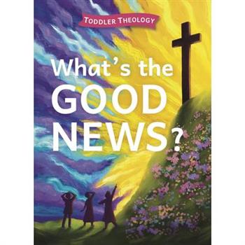 What's the Good News?