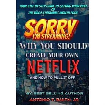 Sorry, I’m Streaming