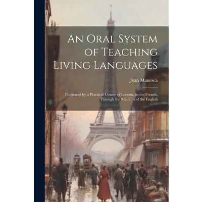 An Oral System of Teaching Living Languages