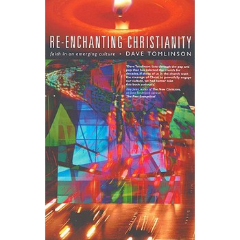 Re-Enchanting Christianity