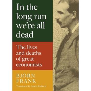 In the Long Run We're All Dead