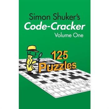 Simon Shuker’s Code-Cracker, Volume One