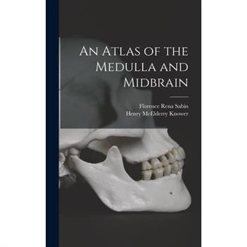 An Atlas of the Medulla and Midbrain