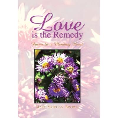 Love Is the Remedy Love Is the Remedy