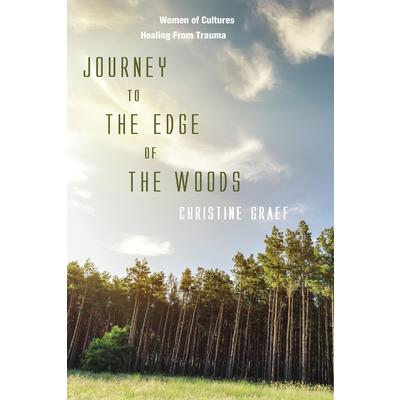 Journey to the Edge of the Woods