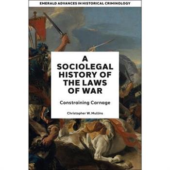 A Socio-Legal History of the Laws of War