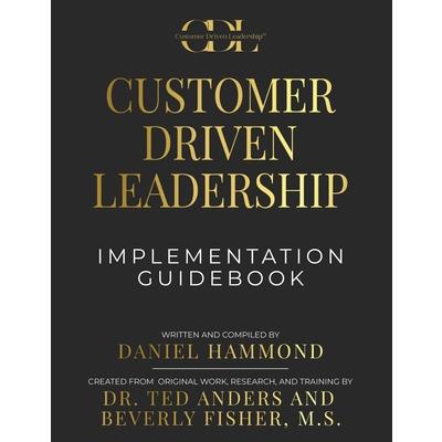 Customer Driven Leadership Implementation Guidebook