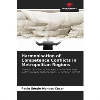 Harmonisation of Competence Conflicts in Metropolitan Regions