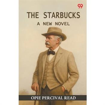The Starbucks A New Novel