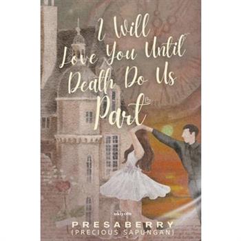 I Will Love You Until Death Do Us Part