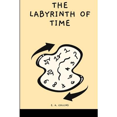 The Labyrinth of Time