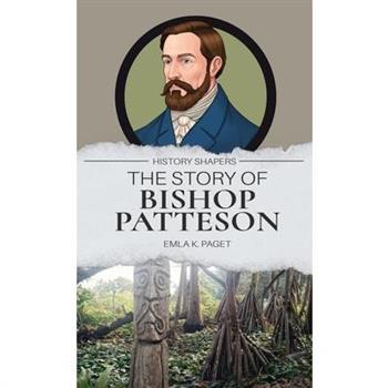 The Story of Bishop Patteson