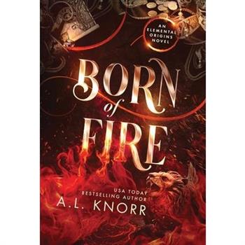Born of Fire