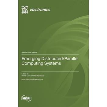Emerging Distributed/Parallel Computing Systems