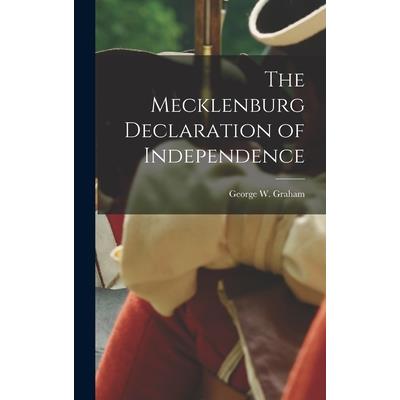 The Mecklenburg Declaration of Independence