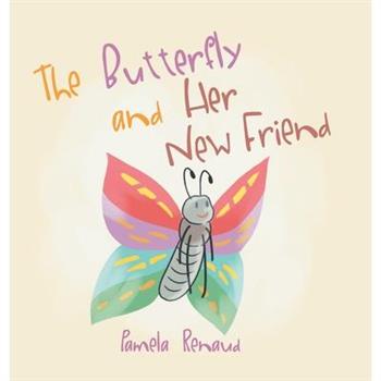The Butterfly and Her New Friend