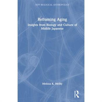 Reframing Aging