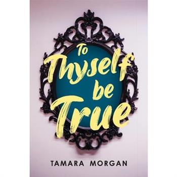 To Thyself Be True