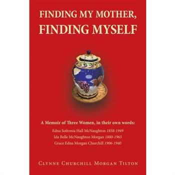 Finding My Mother, Finding Myself