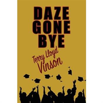 Daze Gone Bye