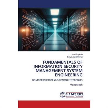Fundamentals of Information Security Management System Engineering