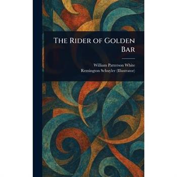 The Rider of Golden Bar