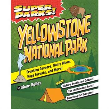 Super Parks! Yellowstone National Park