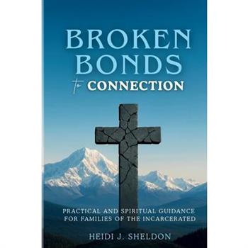 Broken Bonds to Connection