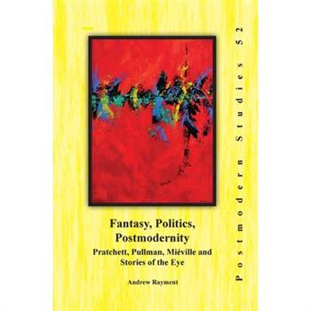 Fantasy, Politics, Postmodernity