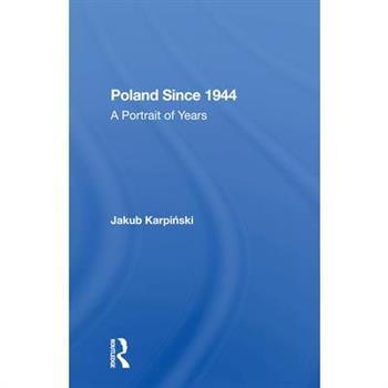Poland Since 1944A Portrait of Years
