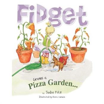 Fidget Grows a Pizza Garden