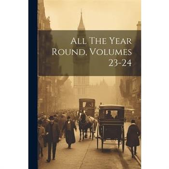 All The Year Round, Volumes 23-24
