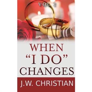 When ”I Do” Changes