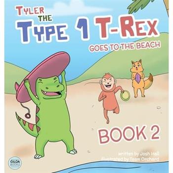 Tyler the Type 1 T-Rex Goes to the Beach