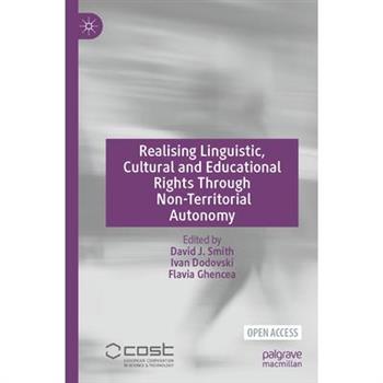 Realising Linguistic, Cultural and Educational Rights Through Non-Territorial Autonomy