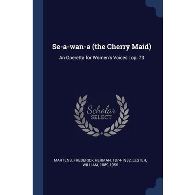 Se-a-wan-a (the Cherry Maid)