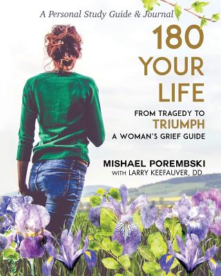180 Your Life from Tragedy to Triumph