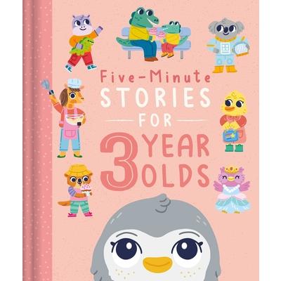 Five-Minute Stories for 3 Year Olds