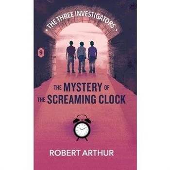 The Mystery of the Screaming Clock