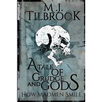 A Tale of Grudge and Gods