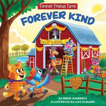 Forever Kind: Forever Friends Farm (Forever Friends Farm, 1)